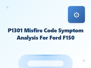 P1301 Misfire Code Symptoms in Ford F150